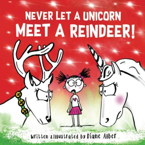 Product Cover Never Let A Unicorn Meet A Reindeer!