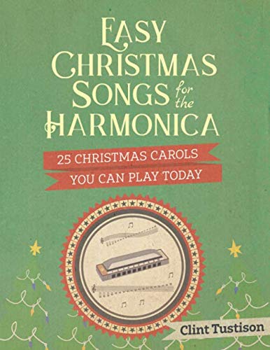 Product Cover Easy Christmas Songs for the Harmonica: 25 Christmas Carols You Can Play Today (Easy Harmonica)