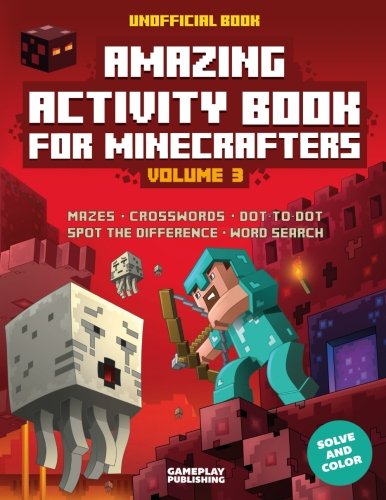 Product Cover Amazing Activity Book For Minecrafters: Puzzles, Mazes, Dot-To-Dot, Spot The Difference, Crosswords, Maths, Word Search And More (Unofficial Book) (Volume 3)