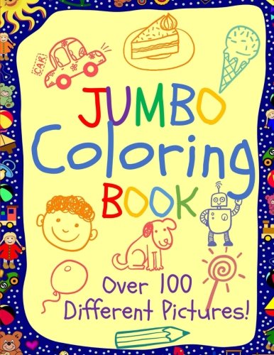Product Cover Jumbo Coloring Book: Jumbo Coloring Books for Kids: Giant Coloring Book for Children: Super Cute Coloring Book for Boys and Girls (Jumbo Coloring and Activity Books)