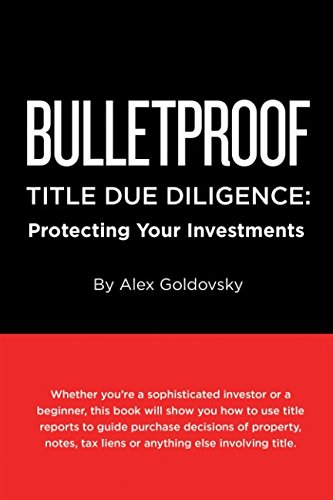 Product Cover Bulletproof Title Due Diligence: Protecting Your Investments