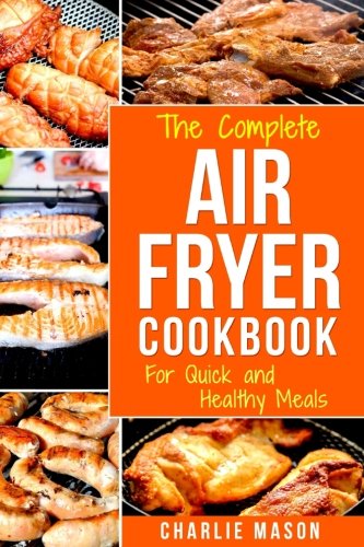 Product Cover Air fryer cookbook: For Quick and Healthy Meals (fryer cookbook recipes delicious roast)