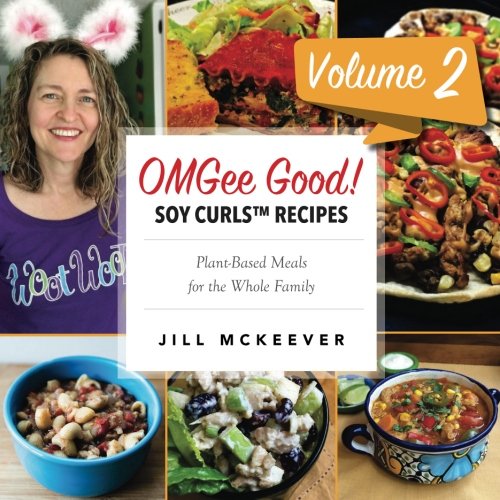 Product Cover OMGee Good! Soy Curls Recipes: Volume 2