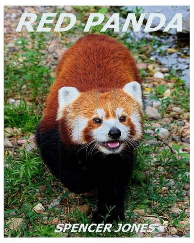 Product Cover Red Panda: Learn About Red Pandas-Amazing Pictures & Fun Facts (Amazing Nature Childrens Books) (Volume 3)