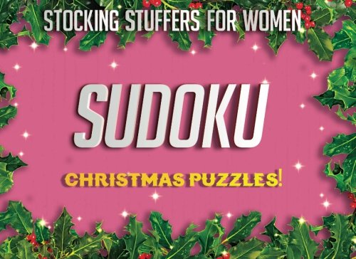 Product Cover Stocking Stuffers For Women: Christmas Sudoku Puzzles: Sudoku Puzzles Holiday Gift Ideas For Women And Sudoku Stocking Stuffers