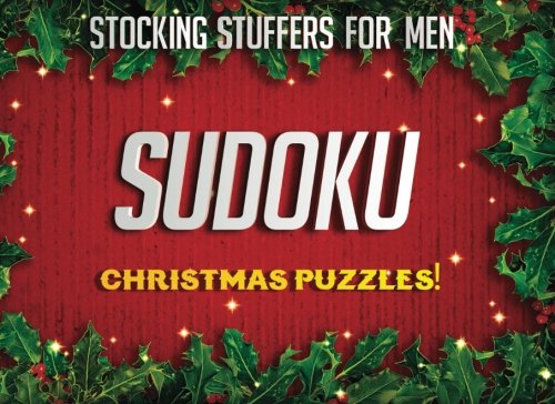 Product Cover Stocking Stuffers For Men: Christmas Sudoku Puzzles: Sudoku Puzzles Holiday Gifts And Sudoku Stocking Stuffers
