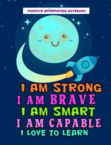 Product Cover Positive Affirmation Notebook: Positive Self-Affirmations for Kids Children Book Journal Cards Notebook (Positive Self Affirmation Books Notebook Journal For Kids Children Series) (Volume 1)