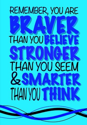 Product Cover Braver Than You Believe, Smarter Than You Think; (Inspirational Kids Journal): Thoughtful Notebook Journal For Boys Or Girls; Mindfulness Quote Journal For Kids With Both Lined and Blank Journal Pages
