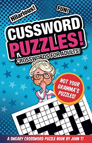 Product Cover Cussword Puzzles!: Crosswords for Adults - Not Your Gramma's Puzzles! (Crossword Puzzles and Word Searches)
