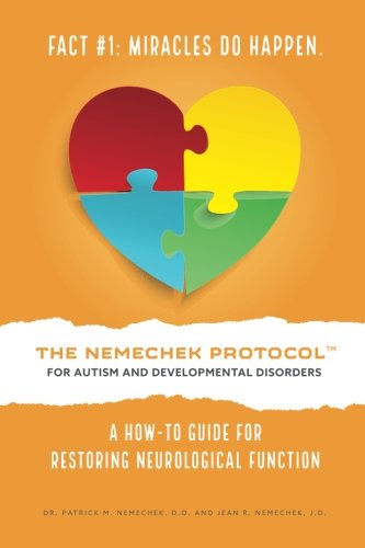 Product Cover THE NEMECHEK PROTOCOL FOR AUTISM AND DEVELOPMENTAL DISORDERS: A How-To Guide For Restoring Neurological Function
