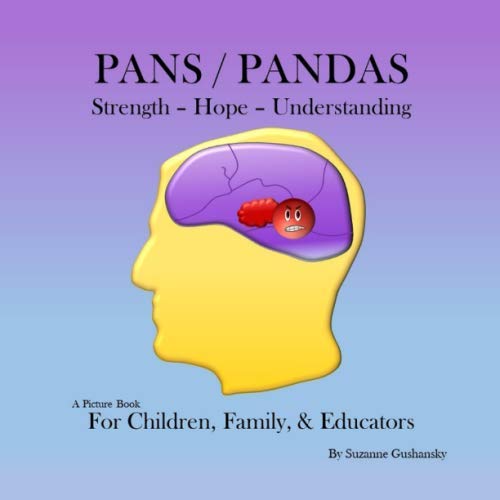Product Cover PANS / PANDAS  Strength - Hope - Understanding: A Picture Book for Children, Family, & Educators