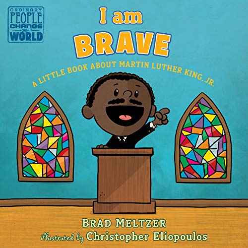 Product Cover I am Brave: A Little Book about Martin Luther King, Jr. (Ordinary People Change the World)