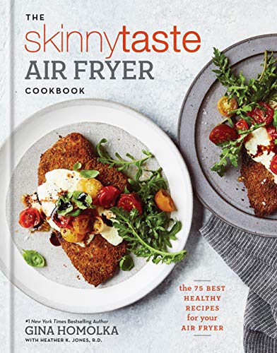 Product Cover The Skinnytaste Air Fryer Cookbook: The 75 Best Healthy Recipes for Your Air Fryer