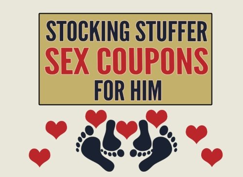 Product Cover Stocking Stuffer Sex Coupons For Him: Sex Coupons Book and Vouchers: Sex Coupons Book for Him: Naughty Coupons for Him: This sex things for him the ... Perfect gift for men to your Valentine's Day