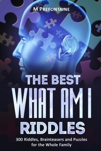 Product Cover The Best What Am I Riddles: 300 Riddles, Brainteasers And Puzzles For The Whole Family