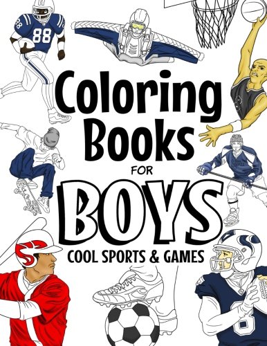 Product Cover Coloring Books For Boys Cool Sports And Games: Cool Sports Coloring Book For Boys Aged 6-12