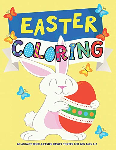 Product Cover Easter Coloring: An Activity Book and Easter Basket Stuffer for Kids Ages 4-7