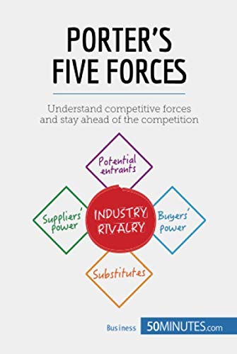 Product Cover Porter's Five Forces: Understand competitive forces and stay ahead of the competition (Management & Marketing(1))