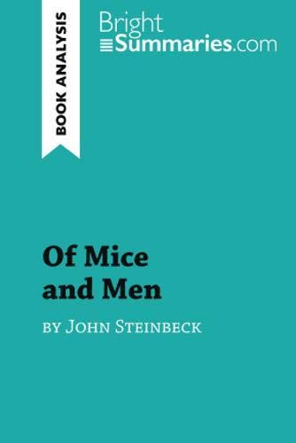 Product Cover Of Mice and Men by John Steinbeck (Book Analysis): Detailed Summary, Analysis and Reading Guide