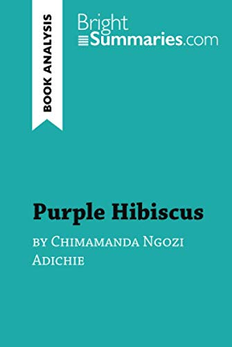 Product Cover Purple Hibiscus by Chimamanda Ngozi Adichie (Book Analysis): Detailed Summary, Analysis and Reading Guide