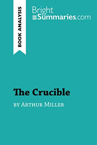 Product Cover The Crucible by Arthur Miller (Book Analysis): Detailed Summary, Analysis and Reading Guide