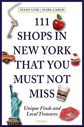 Product Cover 111 Shops in New York That You Must Not Miss: Unique Finds and Local Treasures