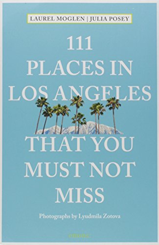 Product Cover 111 Places in Los Angeles That You Must Not Miss Updated and Revised (111 Places in .... That You Must Not Miss)