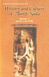 Product Cover History and Culture of Tamil Nadu: v. 1 (Up to c. AD 1310)