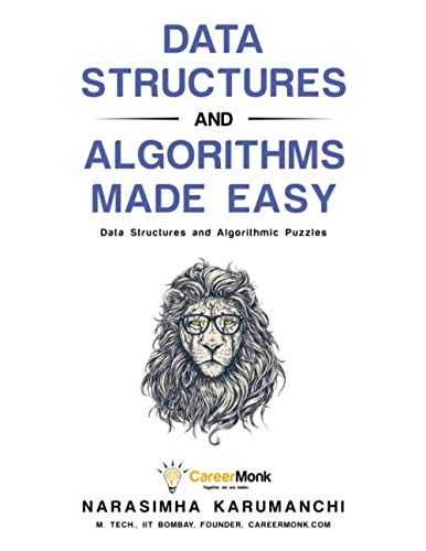 Product Cover Data Structures and Algorithms Made Easy: Data Structures and Algorithmic Puzzles, Fifth Edition