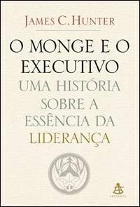 Product Cover Monge e O Executivo: Uma Historia Sobre A Essencia (Em Portugues do Brasil)