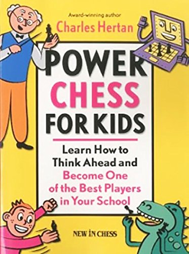 Product Cover Power Chess for Kids: Learn How to Think Ahead and Become One of the Best Players in Your School