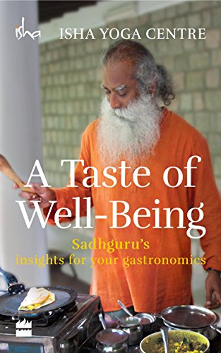 Product Cover A Taste of Well-Being: Sadhguru's Insights for Your Gastronomics
