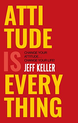 Product Cover ATTTUDE IS EVERYTHING [Paperback] [Jan 01, 2015] JEFF KELLER