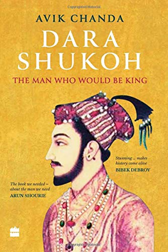 Product Cover Dara Shukoh: The Man Who Would Be King