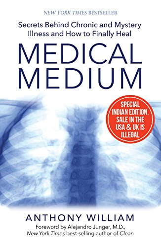 Product Cover Medical Medium: Secrets Behind Chronic and Mystery Illness and How to Finally Heal [Paperback] [Jan 01, 1855] William, Anthony