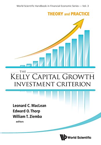 Product Cover KELLY CAPITAL GROWTH INVESTMENT CRITERION, THE: THEORY AND PRACTICE (World Scientific Handbook in Financial Economic)