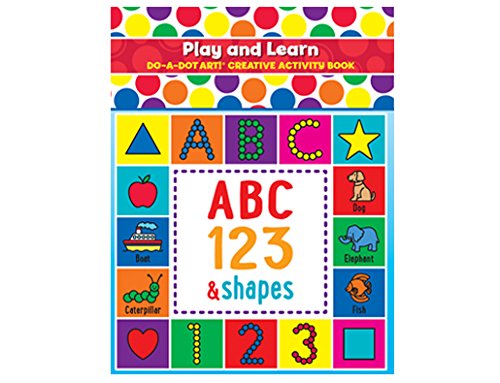 Product Cover Do A Dot Art! Play and Learn Creative Activity and Coloring Book. Great for Learning Numbers, Letters and Shapes. Preschool Kindergarten Teacher Activities