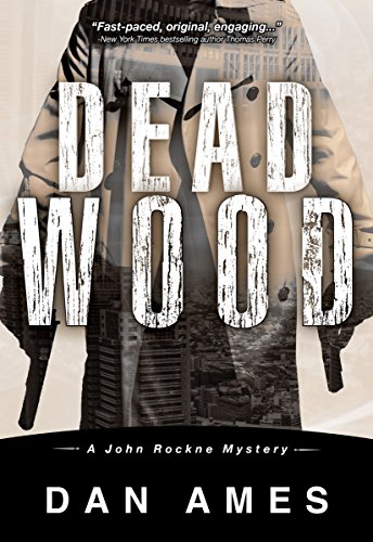 Product Cover Dead Wood (A Hardboiled Private Investigator Mystery Series): John Rockne Mysteries 1
