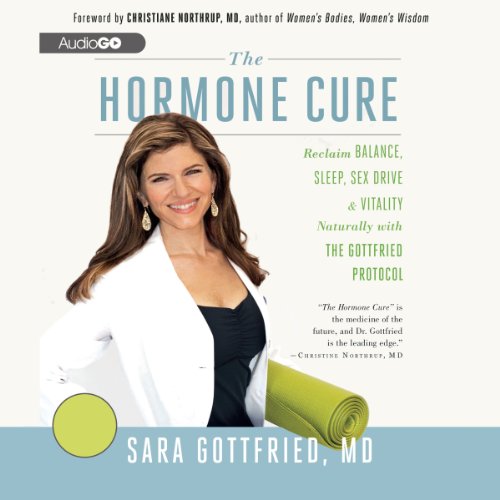 Product Cover The Hormone Cure: Reclaim Balance, Sleep, Sex Drive, and Vitality Naturally with the Gottfried Protocol