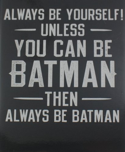 Product Cover 1 X Always Be Yourself Unless You Can Be Batman - Fridge Magnet Refrigerator