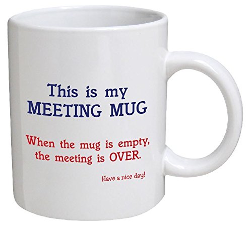 Product Cover Funny Mug - This is my meeting mug. Have a nice day - 11 OZ Coffee Mugs - Funny Inspirational and sarcasm - By A Mug To Keep TM