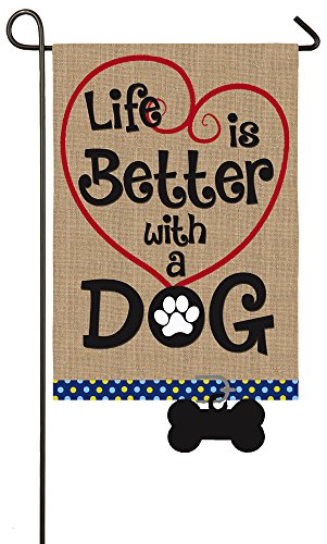 Product Cover Evergreen Flag Life is Better with Dog Garden Burlap Flag