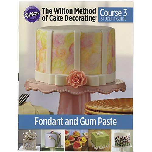 Product Cover Wilton Student Guides Course 3 (English), Fodant and Gum Paste