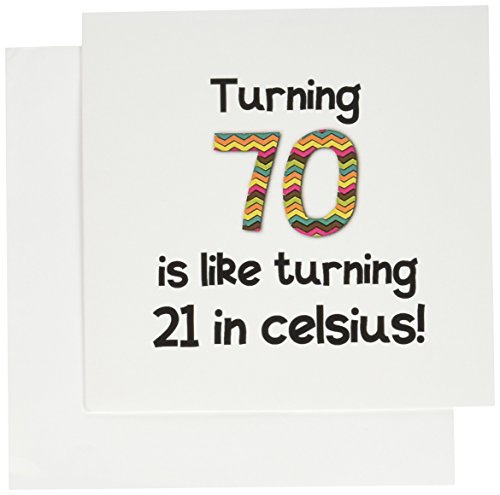 Product Cover Turning 70 is like turning 21 in celsius - Greeting Card, 6 x 6 inches, single (gc_184965_5)
