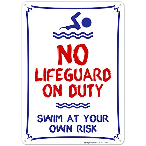 Product Cover Sigo Signs No Lifeguard On Duty Swim at Your Own Risk Sign, Pool Sign, 10x14 Heavy 0.40 Aluminum Weather/Fade Resistant, Easy Mounting, Indoor/Outdoor Use, Made in USA