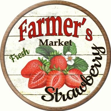 Product Cover Smart Blonde Farmers Market Strawberry Novelty Metal Circular Sign C-626