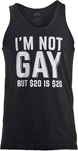 Product Cover I'm not Gay but $20 is $20 | Funny Offensive Humor Bachelor Party Tank Top-Adult,M Black