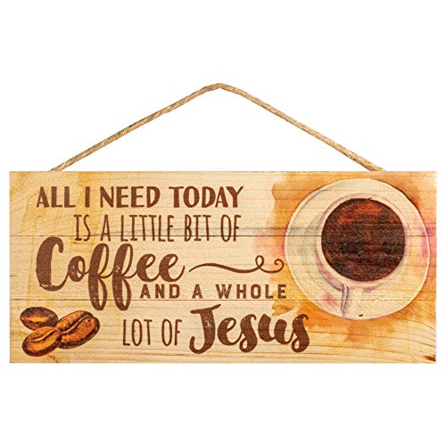 Product Cover P. Graham Dunn All I Need Today is Coffee and Jesus 5 x 10 Wood Plank Design Hanging Sign
