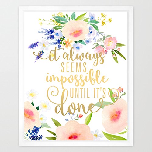 Product Cover Eleville 8X10 It always seems impossible until it's done Real Gold Foil and Floral Watercolor Art Print (Unframed) Kids art quote Teen room Wall Art Nursery Motivational Inspirational Gift WG090