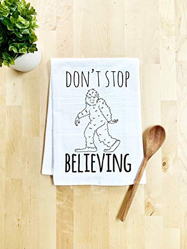 Product Cover Funny Kitchen Towel, Don't Stop Believing, Flour Sack Dish Towel, Sweet Housewarming Gift, White